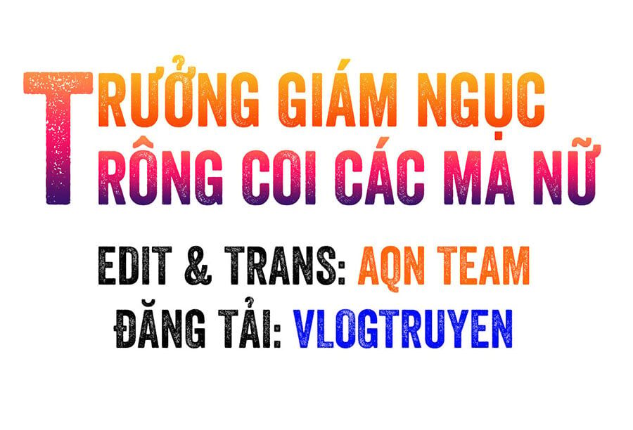 Trưởng Giám Ngục Trông Coi Các Ma Nữ Chap 61 - Next Chap 62