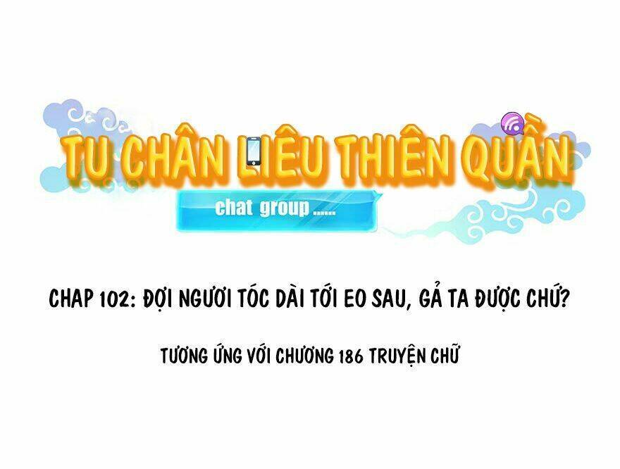 Tu Chân Nói Chuyện Phiếm Quần Chap 102 - Next Chap 103
