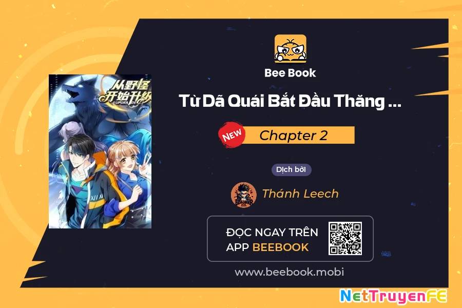 Từ Dã Quái Bắt Đầu Thăng Cấp Chap 2 - Next Chap 3