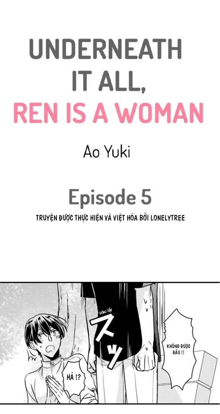 Underneath It All, Ren Is A Woman Chap 5 - Next Chap 6