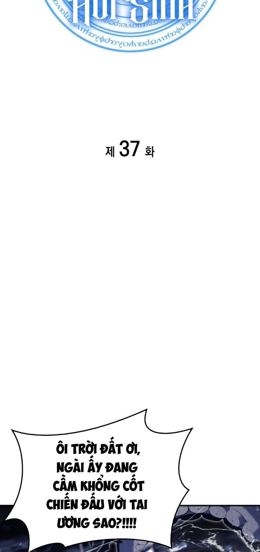 Vị Vua Mạnh Nhất Đã Trở Lại Chap 37 - Next Chap 38