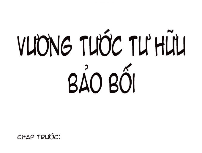 Vương Tước Tư Hữu Bảo Bối Chap 24 - Next Chap 25