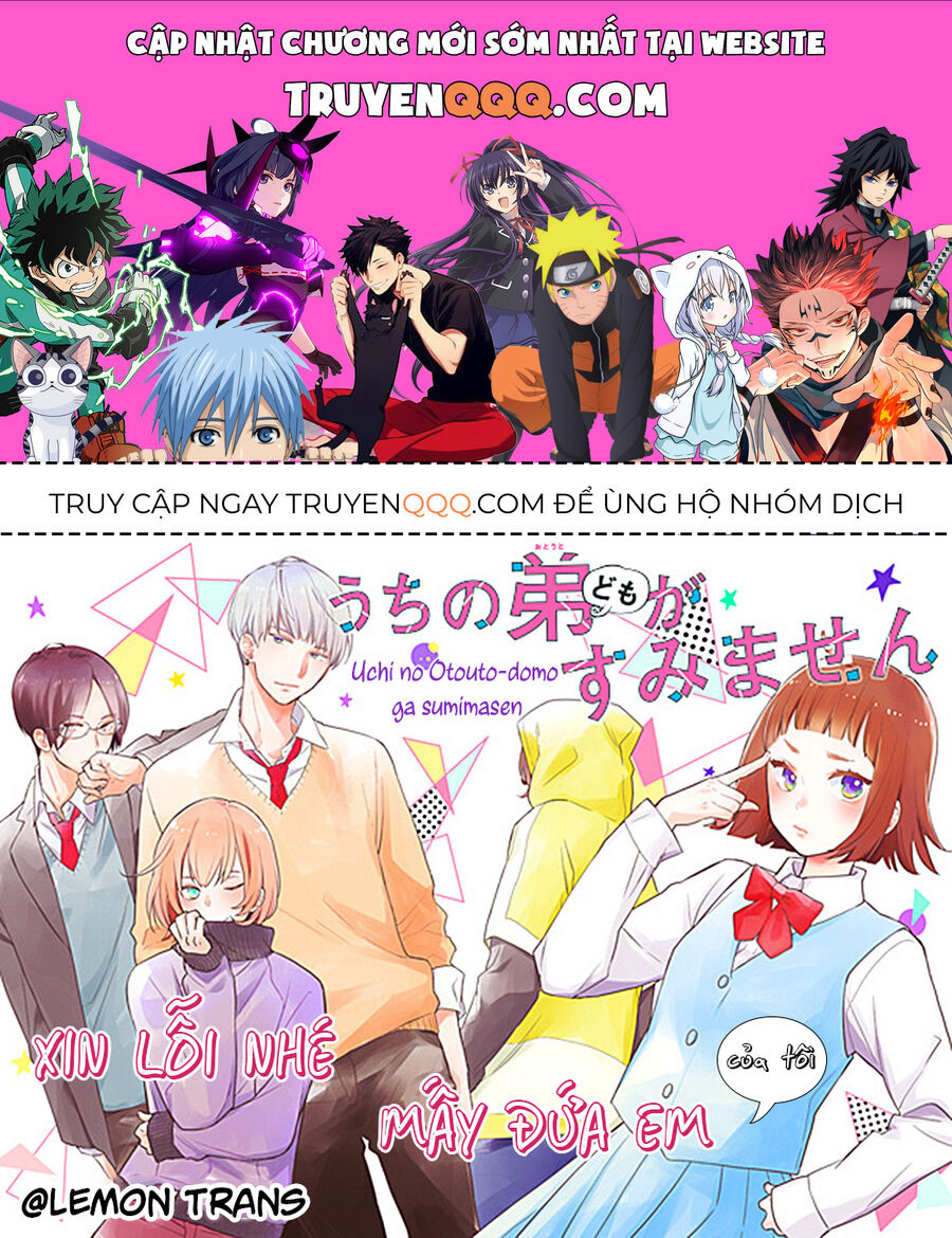 Xin Lỗi Nhé Mấy Đứa Em Của Tôi. Chap 1 - Next Chap 2